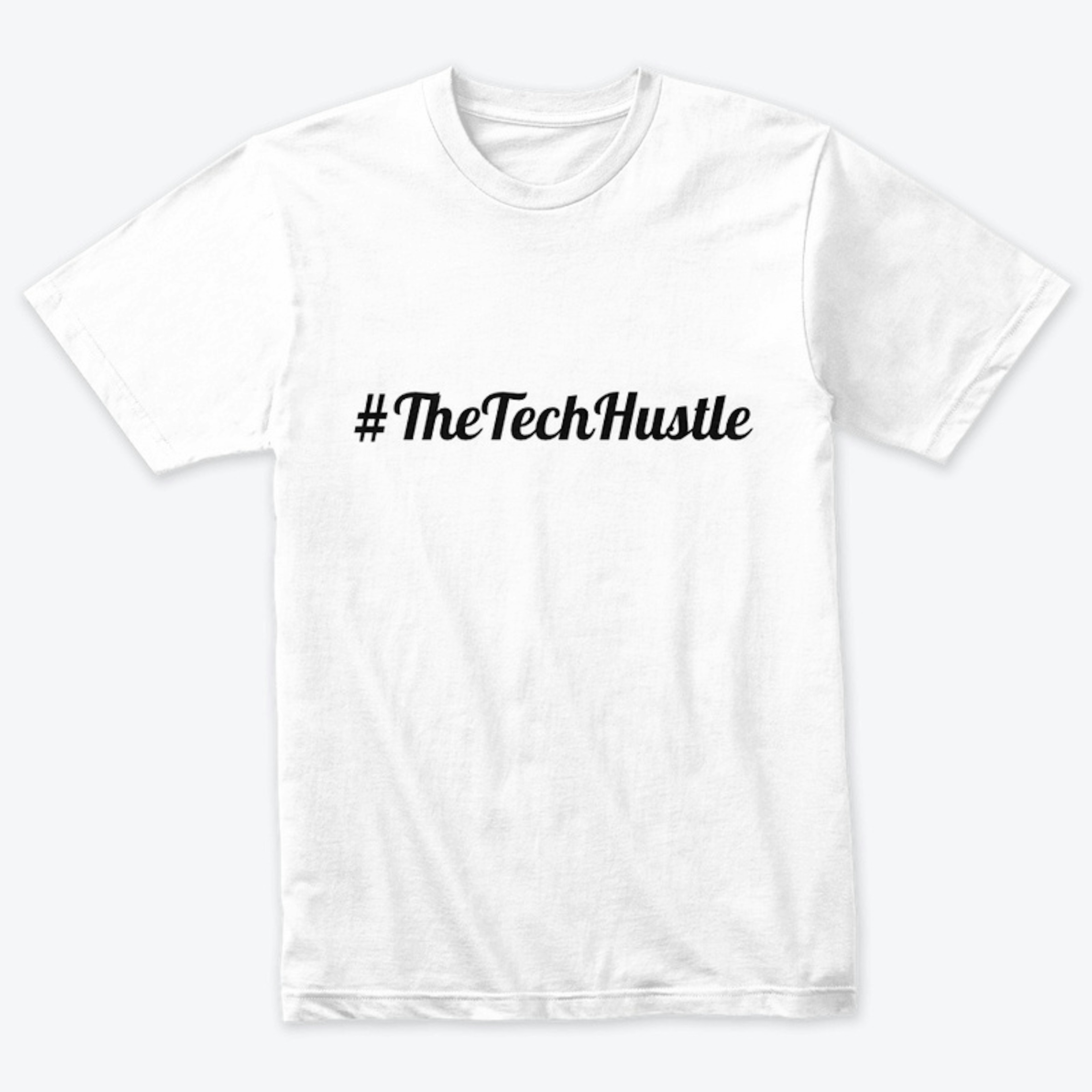 #TheTechHustle T-Shirt (White)